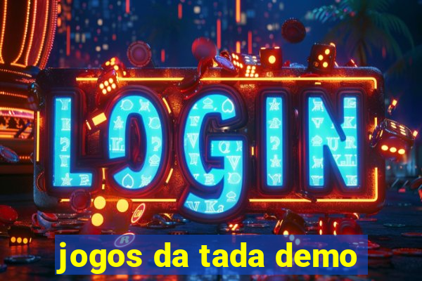 jogos da tada demo